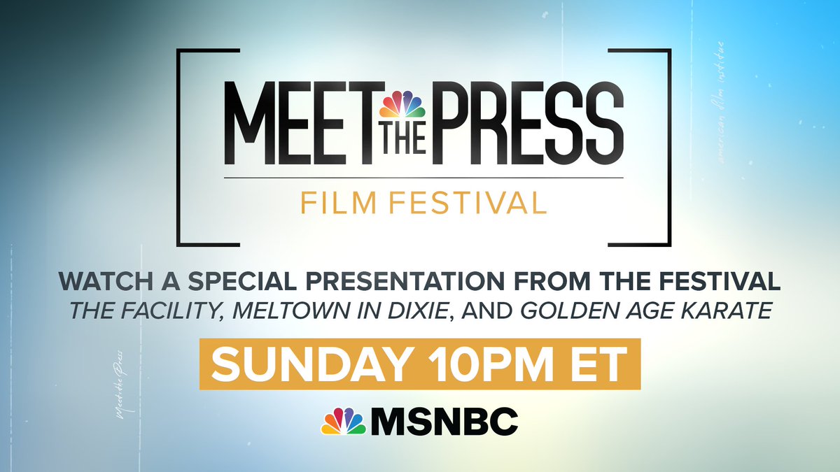 MeetThePress's tweet photo. TONIGHT: @msnbc_films presents a special presentation from the Meet the Press Film Festival. Tune in to airings of "The Facility," "Meltdown in Dixie," and "Golden Age Karate." Watch the Meet the Press Film Festival, tonight at 10pm Eastern on @MSNBC. #MTPFF https://t.co/ZJxmdfiJKc
