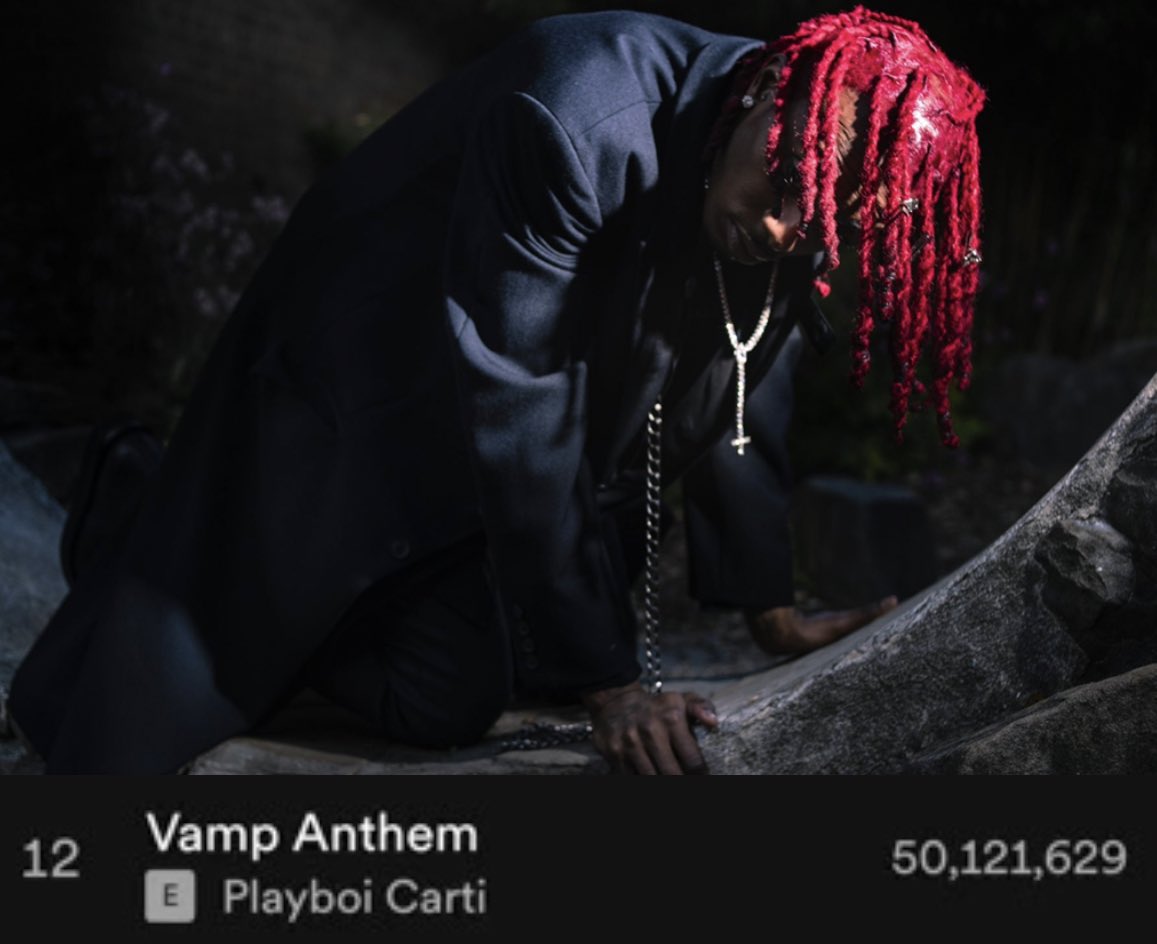 X 上的Carti Charts 🏴‍☠️：「Playboi Carti's “Vamp Anthem” has