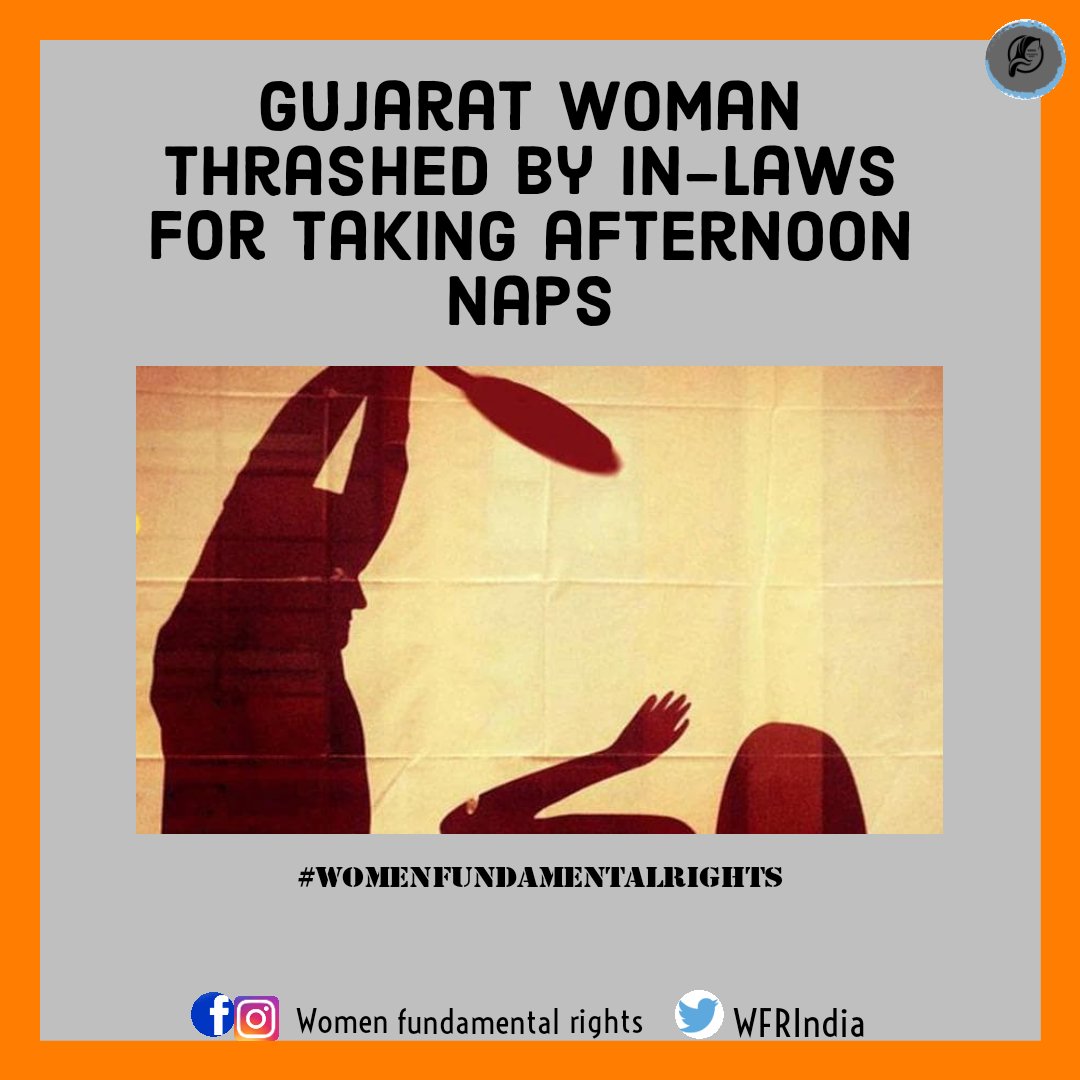 WFRIndia's tweet photo. The woman from Ahmedabad in Gujarat was beaten up by her in-laws for taking naps after lunch.
#Dec5Coup #Omicronindia #BabriMasjid #Nagaland #Pushpatrailerday #Dramebaaj #AskVaidya #BabulakeBabuMaheshBabu #SolidariTea4Kashmir #ISupportCopAniruddha #ShauryaDiwas #MeToo https://t.co/HCavxmm2j0