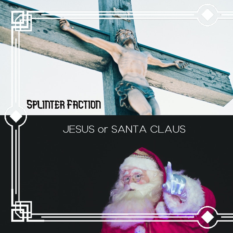 FactionSplinter's tweet photo. Jesus or Santa Claus feat. YS Please &amp; Flukehuman
PRESAVE HERE : https://t.co/3SwZNYSQsc https://t.co/M2t9FJlKMy
