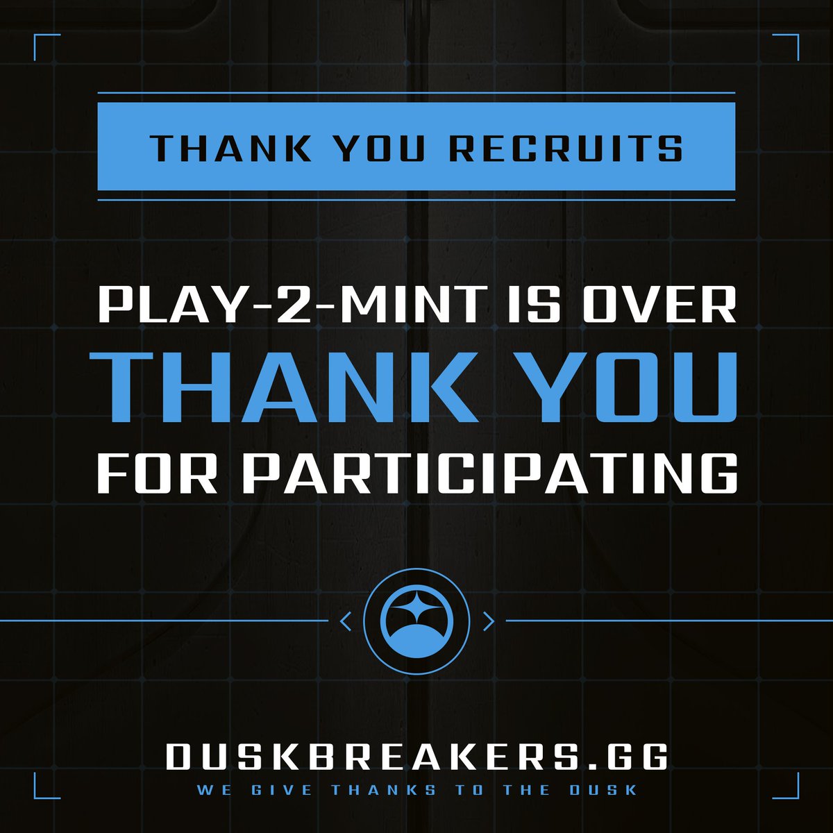 DuskBreakers's tweet photo. It's OVER! - Thank you recruits! We hope you enjoyed our #p2m arcade experience and got a taste of what  like is like as a DuskBreaker 🚀🚀🚀

We will be back tomorrow with updates on leaderboard and sweepstakes winners. 🙌🙌🙌🏆🏆🏆
https://t.co/E7ISfNrMe6

#NFT #NFTs #NFTdrop https://t.co/BQx0jcORmU