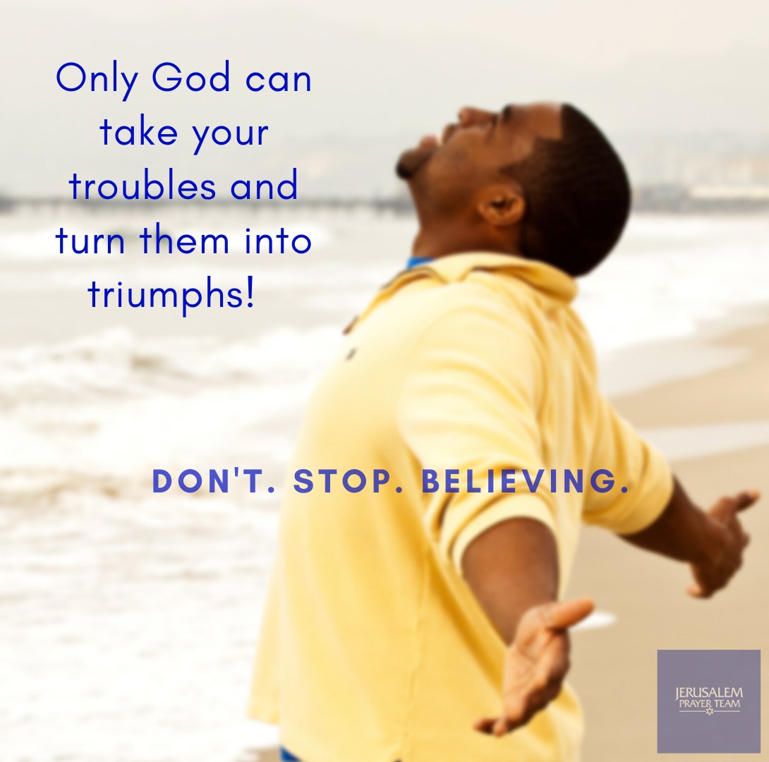 jerusalemprayer's tweet photo. Only God can take your troubles and turn them into triumphs!

Don't. Stop. Believing.

#EnduringGrace #PressOnward #Faith https://t.co/mH6fK3Nofr