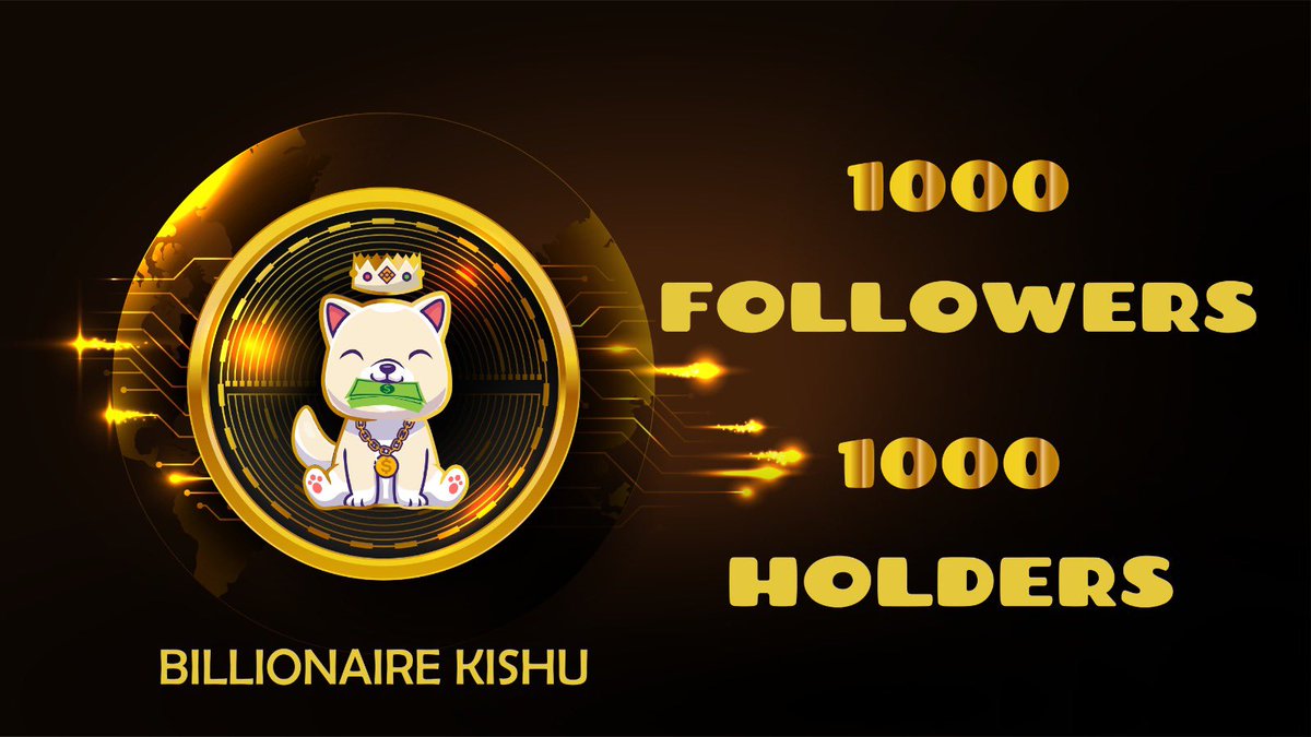 🚨 $BLK Billionaire Kishu Reached 1 k Followers &amp; Holders 🚨
This is only The Beginning of Something Special 😎

$KISHU $SHIB $FLOKI $KUMA $BOSS