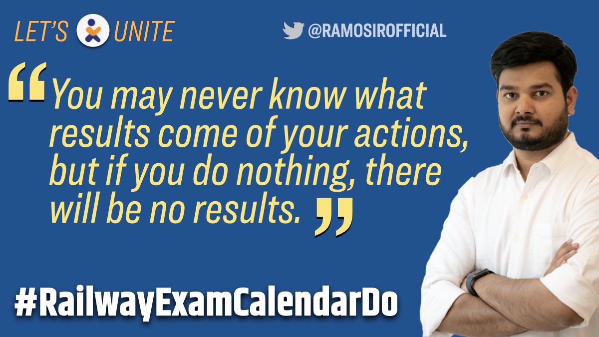 RaMoSirOfficial's tweet photo. Do not sit idle worrying about the outcome. Start Tweeting and bring in the change with your actions. #RailwayExamCalendarDo https://t.co/5404ZHZhaD