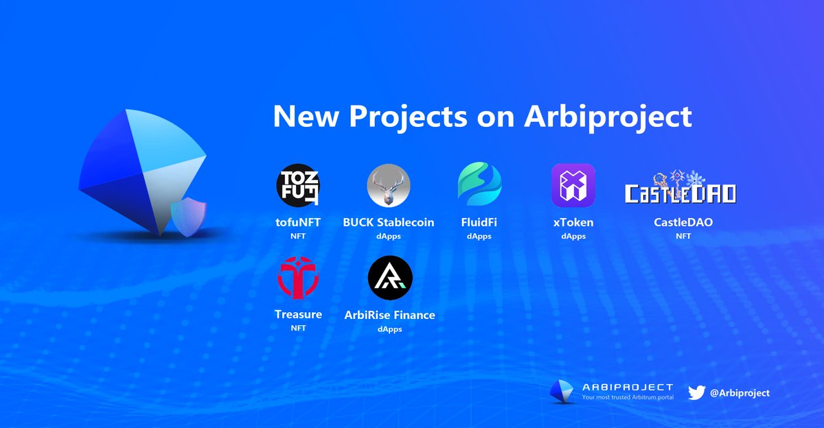 New projects on Arbiprojects. <a href="/tofuNFT/">tofuNFT📛The largest multichain NFT marketplace</a> @buckstablecoin <a href="/fluid_fi/">Fluid Finance 🌊</a> <a href="/xtokenmarket/">xToken</a> <a href="/castlesdao2/">CastleDAO - 🦇🔊Playable NFTs - OG in Arbi ⚔️🏰</a> <a href="/Treasure_NFT/">TreasureDAO</a> @ArbiRiseFinance