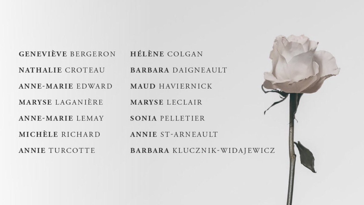 On December 6, 1989, 14 young women lost their lives because they were women. This tragic event marked my adolescence forever. For our daughters, sisters and friends, we say no and speak out against it when we observe it.
 #StopViolenceAgaintsWomen