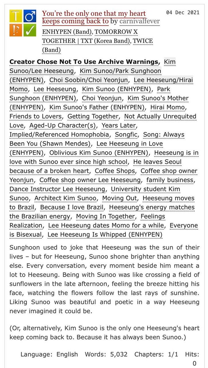 carnivalxfever's tweet photo. You’re the only one that my heart keeps coming back to | heesun

☀️ 16+
☀️ Friends to lovers
☀️ Small time skip
☀️ There's Brazilian references (yay!)

Kim Sunoo is the only one Heeseung's heart keep coming back to. Because it has always been Sunoo.

AO3: https://t.co/qD1XahS2rx https://t.co/QvuQuoYxbA