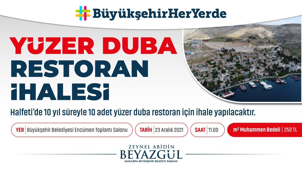 sanliurfabld's tweet photo. 📢Yüzer duba restoran ihale duyurusu!

Halfeti ilçemizde 10 yıl süreyle 10 adet yüzer duba restoran için ihale gerçekleştirilecektir.

Detaylı bilgi ve şartname temini için;
📍Hamidiye Mahallesi, Abdulkadir Karahan Caddesi 275. Sokak Ulaşım Daire Başkanlığı https://t.co/oA5gvmpDMx
