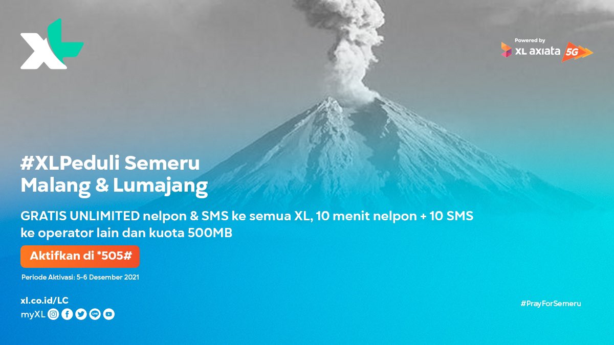 myXLCare's tweet photo. XL turut prihatin atas musibah erupsi Gunung Semeru.
Tetap bisa terhubung dengan keluarga, GRATIS UNLIMITED nelpon dan SMS ke XL dan semua operator. Aktifkan di *505# π
Info selengkapnya: https://t.co/zP3ddmVfNH
#XLPeduli #PrayForSemeru https://t.co/LTaedEjzAa