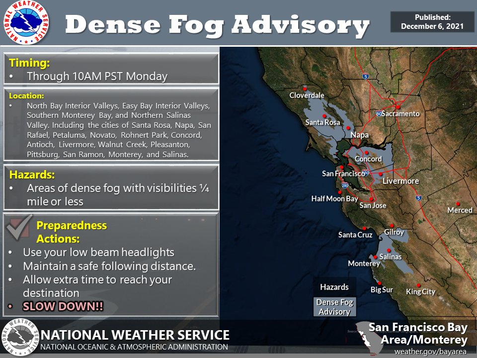 Dense Fog Advisory through 10 AM North and East Valleys. Monterey and Northern Salinas Valley.