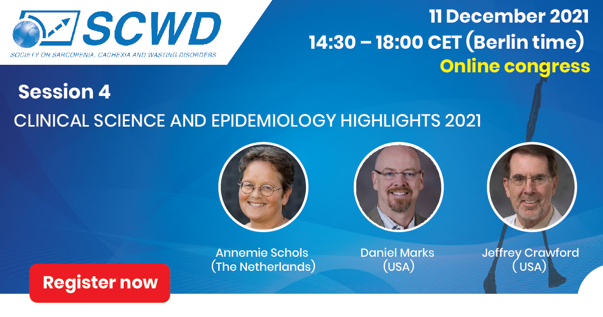 SCWDnews's tweet photo. The clinical science highlights & epidemiology of #sarcopenia #cachexia will be discussed in session 4 of #SCWD21 by profs. Annemie Schols, Daniel Marks & Jeffrey Crawford
REGISTER NOW: https://t.co/GpXs4pqd8p
#cachexia #sarcopenia #muscle #cancer #neuroscience #SARM #oncology https://t.co/ZPI1oyeCQ9