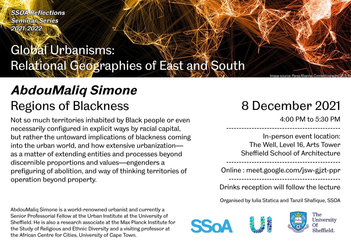 The Urban Institute (@urban_inst) on Twitter photo A new seminar series org by <a href="/TanzilShafique/">Tanzil Shafique</a> + <a href="/IuliaStatica/">Iulia Statica</a> w/ <a href="/SSoA_news/">Sheffield Architecture</a> + <a href="/Urban_Inst/">The Urban Institute</a>
'Global urbanisms: Relational geographies of South + East'
Kicks off this week with <a href="/XazaarAdjame/">AbdouMaliq Simone</a> 'Regions of Blackness'
8 Dec 2021 In person/Online A new seminar series org by <a href="/TanzilShafique/">Tanzil Shafique</a> + <a href="/IuliaStatica/">Iulia Statica</a> w/ <a href="/SSoA_news/">Sheffield Architecture</a> + <a href="/Urban_Inst/">The Urban Institute</a>
'Global urbanisms: Relational geographies of South + East'
Kicks off this week with <a href="/XazaarAdjame/">AbdouMaliq Simone</a> 'Regions of Blackness'
8 Dec 2021 In person/Online