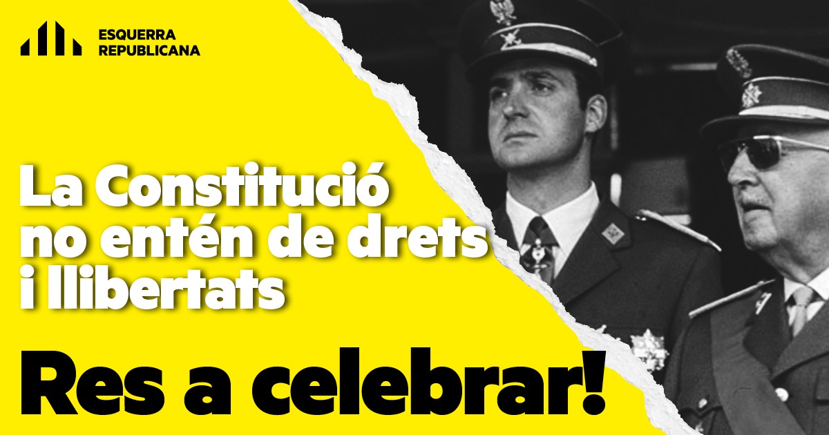 Torrelles_ERC's tweet photo. 📢 La Constitució és un text caduc ❌ hereu del franquisme que permet vulnerar drets democràtics 📩bàsics

🔴 Avui no tenim res a celebrar, seguim lluitant per trencar amb el règim del 78 i garantir els nostres drets socials i nacionals!!

✊ 
#6D #resacelebrar https://t.co/As0CHsjto9