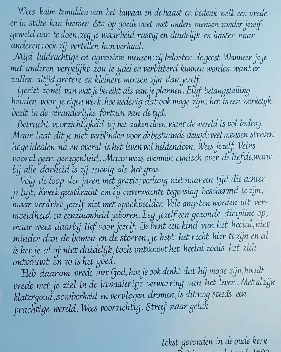 Stukje calligrafiewerk uit mijn Grafische School tijd. Ik lees 'm de laatste tijd weer dagelijks.