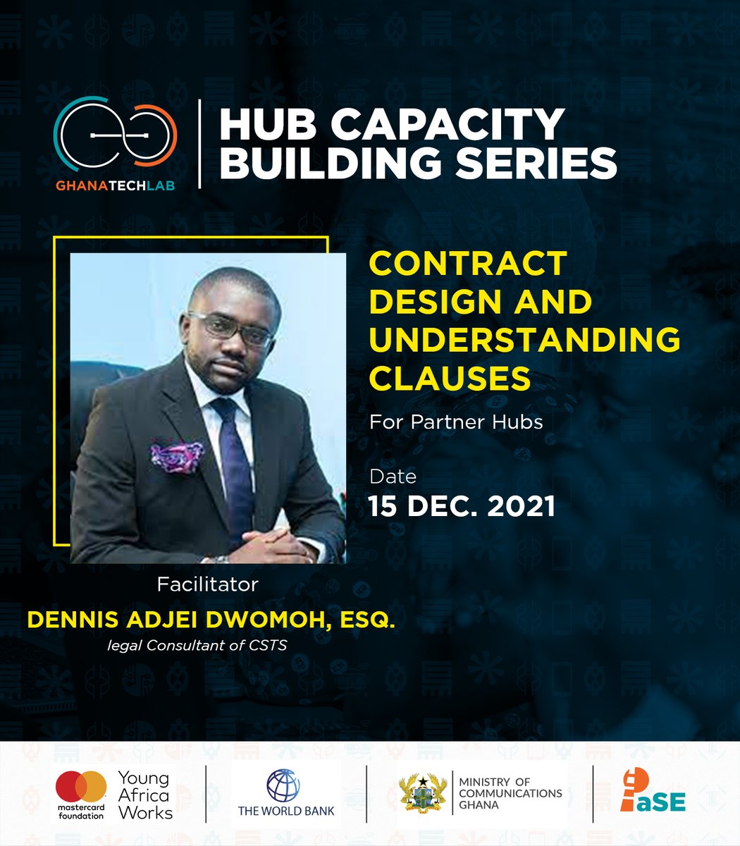 EcosystemGhana's tweet photo. We will host Dennis Adjei Dwomoh, ESQ., to facilitate a session for our partner hubs on "Contract Design &amp; Understanding Clauses."

Date: 15 December 2021

*Partner Hubs Only

#HubCapacityBuilding
#CapacityBuilding
#GTLimpact https://t.co/CZ6VT20d4u