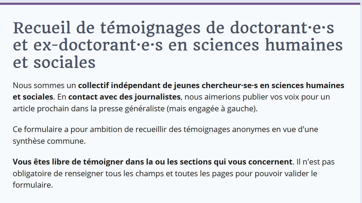 #Enquête Dans le cadre de la préparation d'un article, ce questionnaire a pour but de recueillir des témoignages de doctorant.e.s et ex-doctorant.e.s en SHS concernant leurs conditions de travail (précarité, harcèlement, racisme...) 🔗framaforms.org/recueil-de-tem…