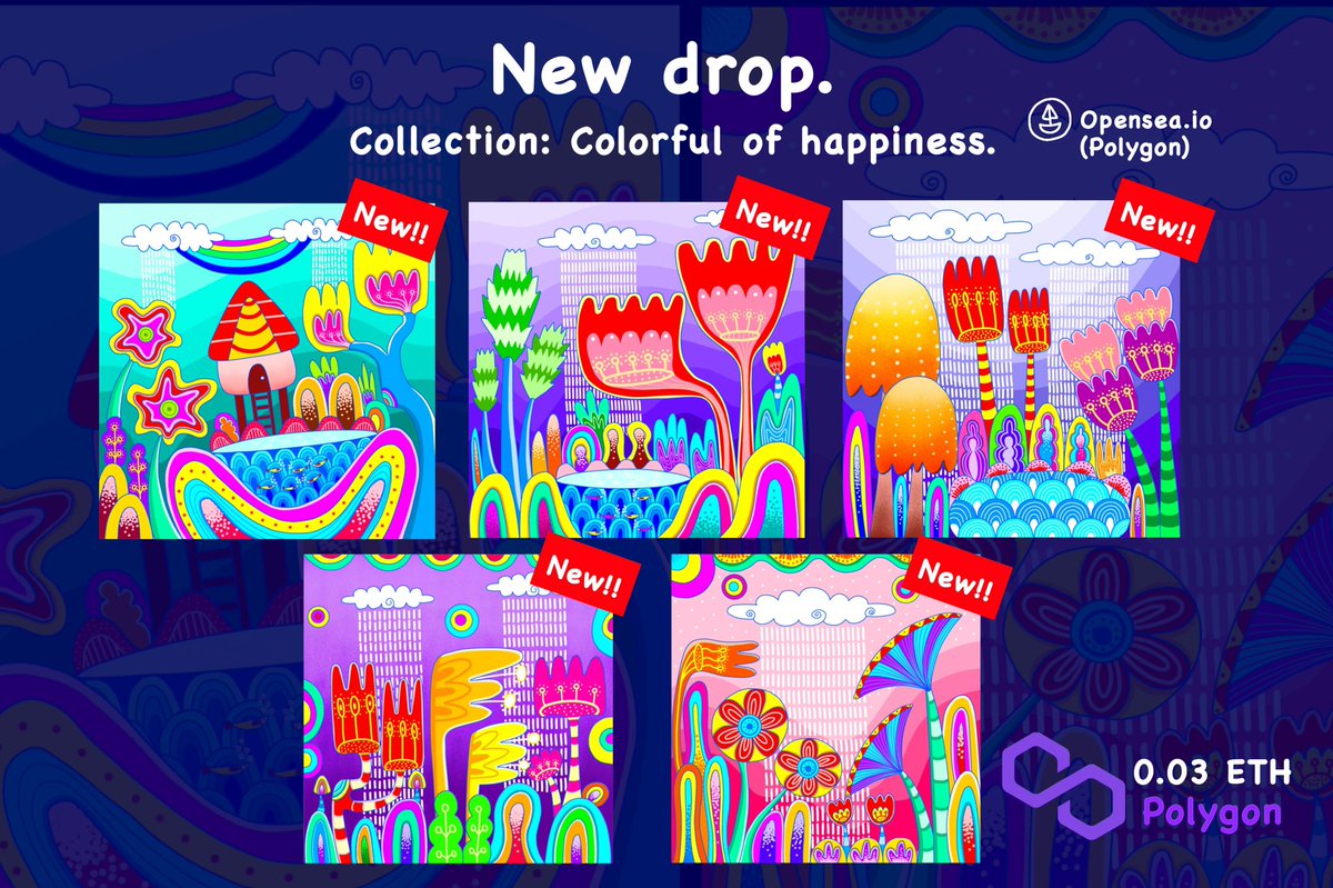 Fluk_monthira's tweet photo. Update!!🌷🌈💕
Collection:Colorful of happiness. @opensea #Polygon
Collection:Imaginative lifestyle to lines and colorful.🚀
https://t.co/A0tdv9Abc3 (Polygon)
https://t.co/8AOGHR6FxK (ETH)
#nftcollectors #nftcollector #NFTCommmunity #NFTs #nftartists  #NFTJapan #opensea #Polygon https://t.co/11qZNhb5pN