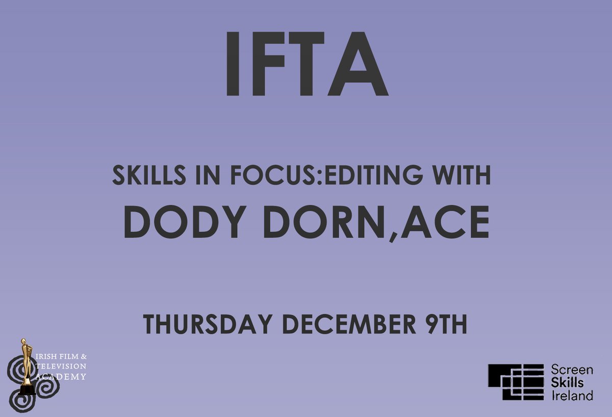 Irish Film & Television Academy (IFTA) (@ifta) on Twitter photo Join us this Thursday at 3:00pm for IFTA Skills in Focus: Editing with Oscar Nominated Editor Dody Dorn (Memento). The event will be moderated by award-winning editor, director and author Declan McGrath, supported by
<a href="/screenskillsire/">Screen Skills Ireland</a>
Register here - bit.ly/3lE8sWd Join us this Thursday at 3:00pm for IFTA Skills in Focus: Editing with Oscar Nominated Editor Dody Dorn (Memento). The event will be moderated by award-winning editor, director and author Declan McGrath, supported by
<a href="/screenskillsire/">Screen Skills Ireland</a>
Register here - bit.ly/3lE8sWd
