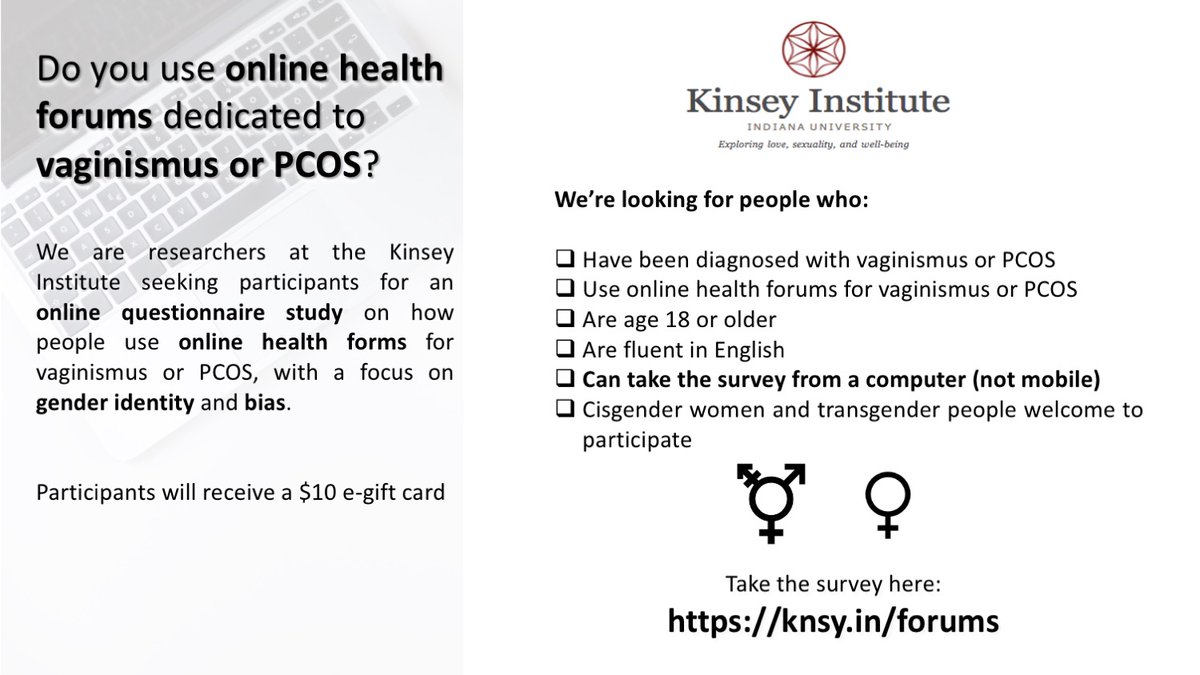 .@kinseyinstitute researchers are seeking participants who use online health forums for PCOS or vaginismus. Help us move science forward! Take the survey from a computer (mobile incompatible) here: knsy.in/forums