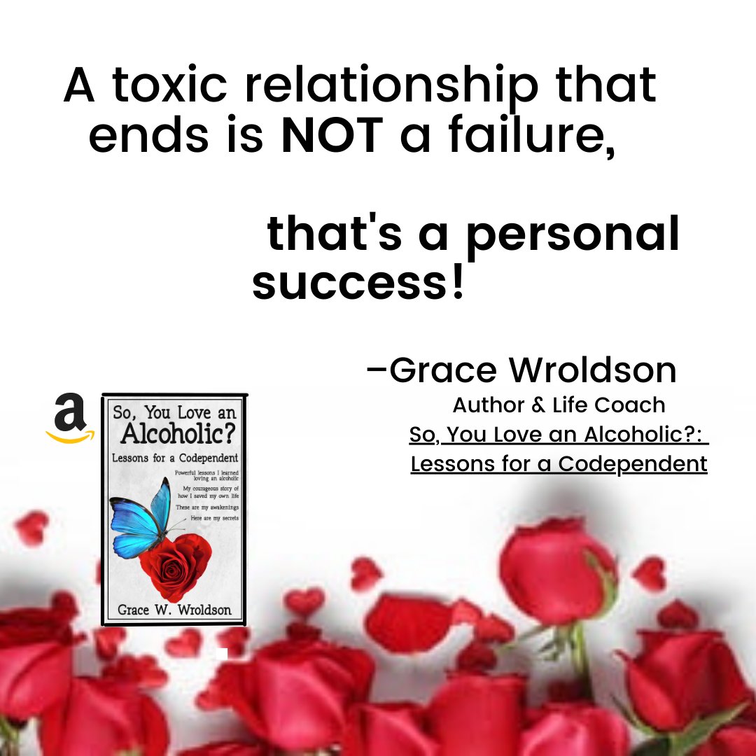 GraceWroldson's tweet photo. Some relationships are toxic! When they don't work out, we can feel like a failure, but we don't have to! Book avail on Amazon https://t.co/2eZtYqbiGz #soyouloveanalcoholic #selfhelpauthor #codependent #codependency #lifecoachforwomen #lifecoachtowomen #author #codependentnomore https://t.co/Z8LCQet1uE
