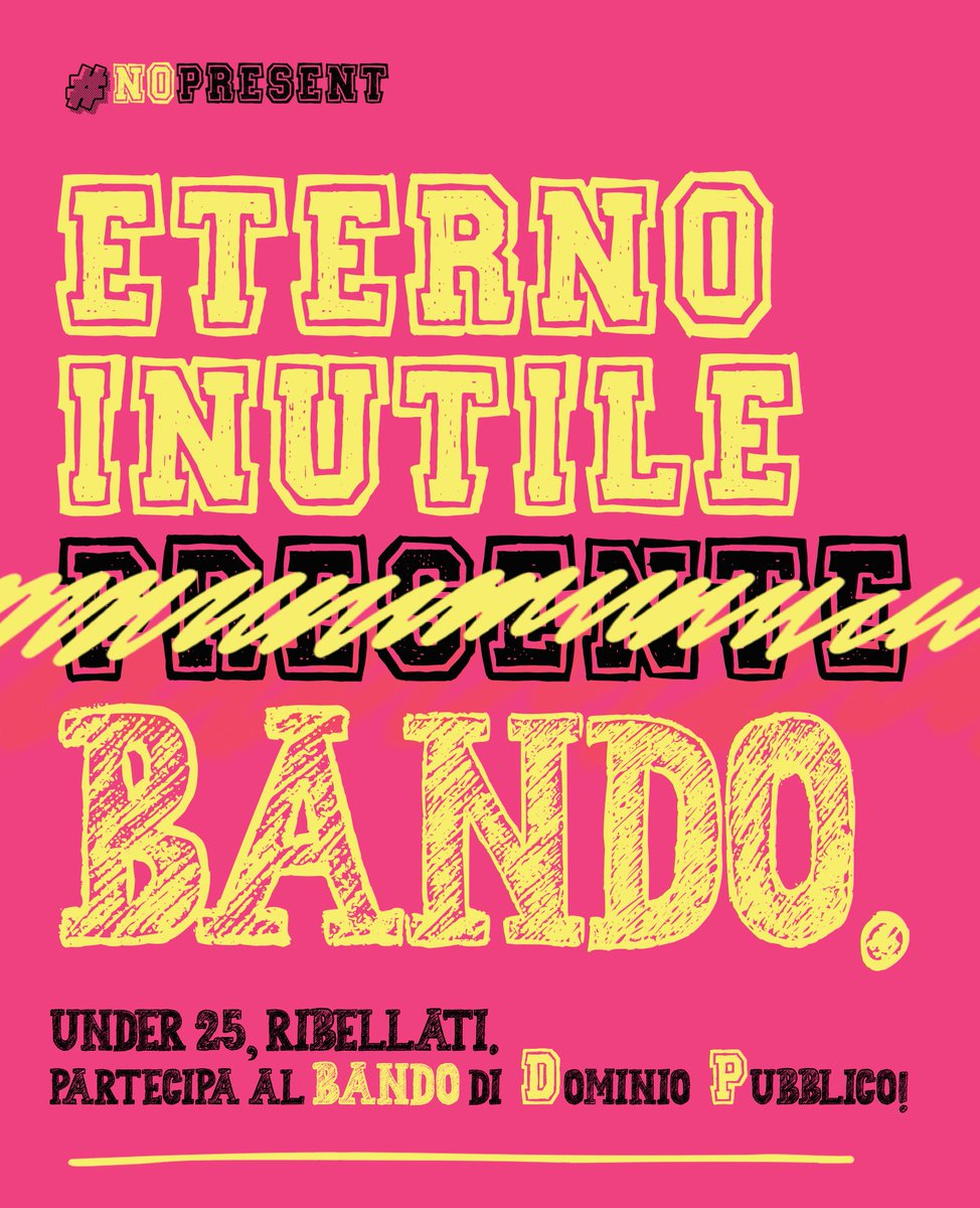 Un altro eterno inutile #BANDO. 
Under 25, ribellati. 
Partecipa al #bandoNOpresent di #DominioPubblico 

🤓 Leggi e scarica il bando qui 👉 bit.ly/BandoNOpresent
📝 Compila il form online 👉 bit.ly/FormNOpresent

#NOpresent 
#Under25Ribellati