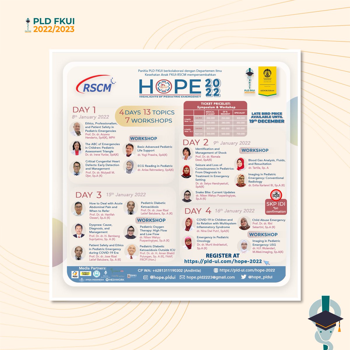 pldfkui's tweet photo. [HOPE 2022]
Highlights of Pediatric Emergency (HOPE) PLD FKUI 2022 masih membuka pendaftaran Main Event yang akan dilaksanakan selama 4 hari pada Januari 2022 dengan 13 simposium dan 7 workshop.
Info: https://t.co/HgjzMOwxr9

#PLDUI https://t.co/Fe61ykX7I0