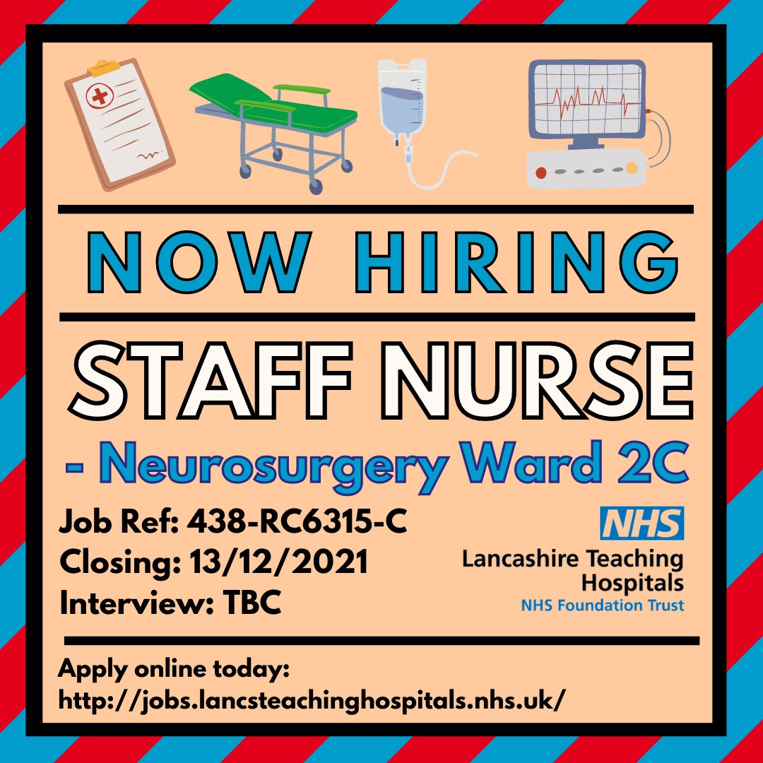 Lancashire Teaching Hospitals Jobs 💙 (@lancshospjobs) on Twitter photo Job Vacancy: Staff Nurse - Neurosurgery Ward 2C <a href="/LancsHospitals/">Chorley & Royal Preston</a>
⏰ Closing: 13/12/2021
Interested? Discover more and apply here: bit.ly/3rFI1Ue
#NHS #NHSJobs #Nurse #StaffNurse #Neuro #Neurosurgery #Lancashire #Preston Job Vacancy: Staff Nurse - Neurosurgery Ward 2C <a href="/LancsHospitals/">Chorley & Royal Preston</a>
⏰ Closing: 13/12/2021
Interested? Discover more and apply here: bit.ly/3rFI1Ue
#NHS #NHSJobs #Nurse #StaffNurse #Neuro #Neurosurgery #Lancashire #Preston