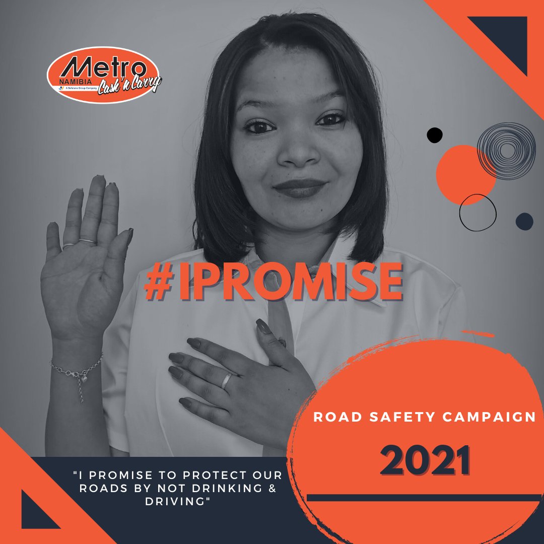 MetroNamibia's tweet photo. Win a N$500 shopping voucher by partaking in our Road Safety Campaign. Post a pic captioned with #ipromise, followed by how you plan on contributing to safer roads this festive season, followed by #Metroipromise and #metronamibia. Winners to be announced on the 17th January 2022. https://t.co/KP2bizzGrX