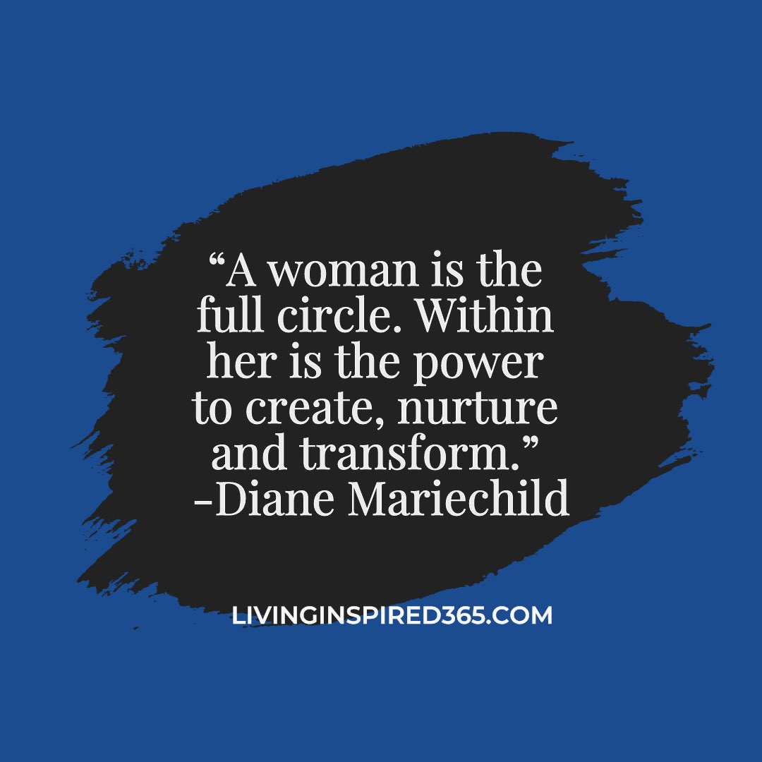 mrsallieroberts's tweet photo. "A woman is the full circle. Within
her is the power to create, nurture and transform.” -Diane Mariechild #livinginspired365 #inspiredquotes #circle #dianemariechild #MondayMotivation #tmolife #beyou https://t.co/1c1hDlQ0fO