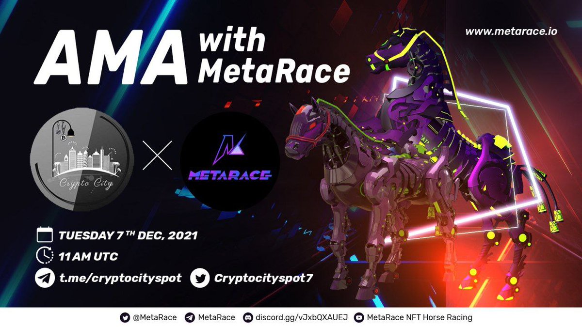 Crypto City is going to hold an AMA with <a href="/MetaRace/">MetaRace｜TRON</a> in @Cryptocityspot7 
Telegram community.
Reward: 
100$
Time: 
December 7th,2021
11 AM UTC.
 
Follow 
1. @Cryptocityspot7
2. <a href="/MetaRace/">MetaRace｜TRON</a>
Like , retweet &amp; tag 3 friends.