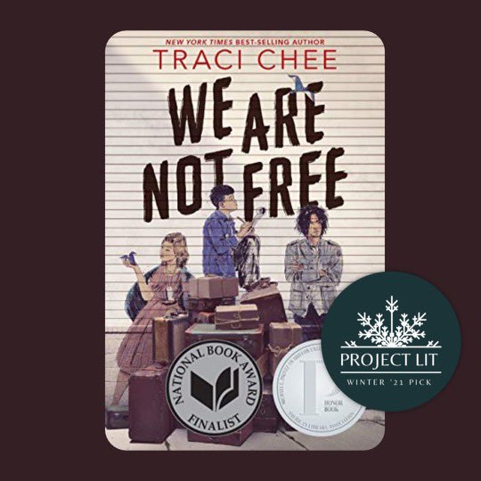 ProjectLITComm's tweet image. We’re thrilled to announce that WE ARE NOT FREE by @tracichee is a 2021 #ProjectLITBookClub selection!