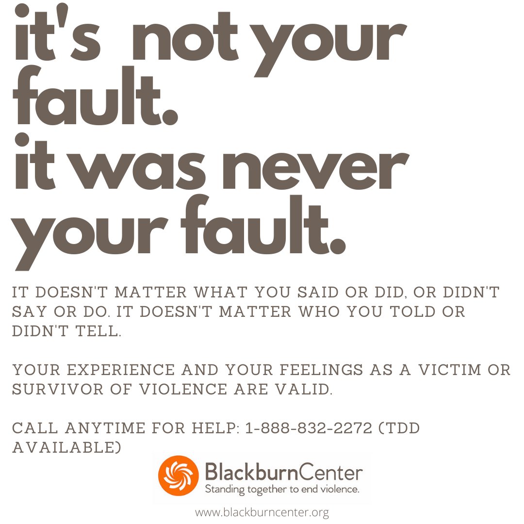 Blackburn Center On Twitter It S Not Your Fault It Was Never Your Fault It Doesn T Matter What You Said Or Did Or Didn T Say Or Do It Doesn T Matter Who You Told Blackburn Center On Twitter It S Not Your Fault It Was Never Your Fault It Doesn T Matter What You Said Or Did Or Didn T Say Or Do It Doesn T Matter Who You Told