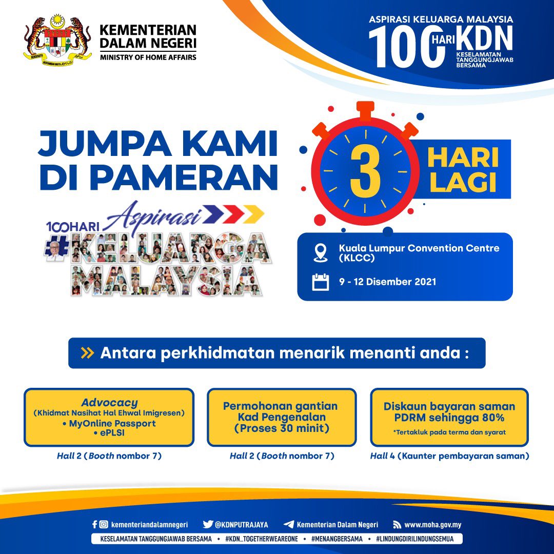Kunjungi pameran Aspirasi #KeluargaMalaysia 100 Hari di Kuala Lumpur Convention Centre, 9-12 Disember 2021. Perkhidmatan menarik yang diberikan;

✔️Advocacy : Khidmat Nasihat Hal Ehwal Imigresen
✔️Permohonan gantian MyKad
✔️Diskaun bayaran saman PDRM sehingga 80%