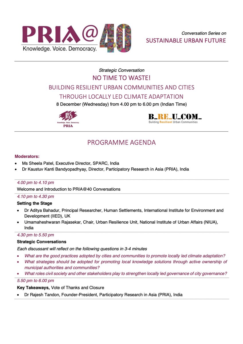 No Time to Waste: Building Resilient Urban Communities and Cities through Locally Led Adaptation” Wed 8. Dec 21, 4-6 pm - PRIA@40 Conversations in partnership with Building Resilient Urban Communities #BReUCom #climatechange #Resilience #MarginalisedCommunities #Technology