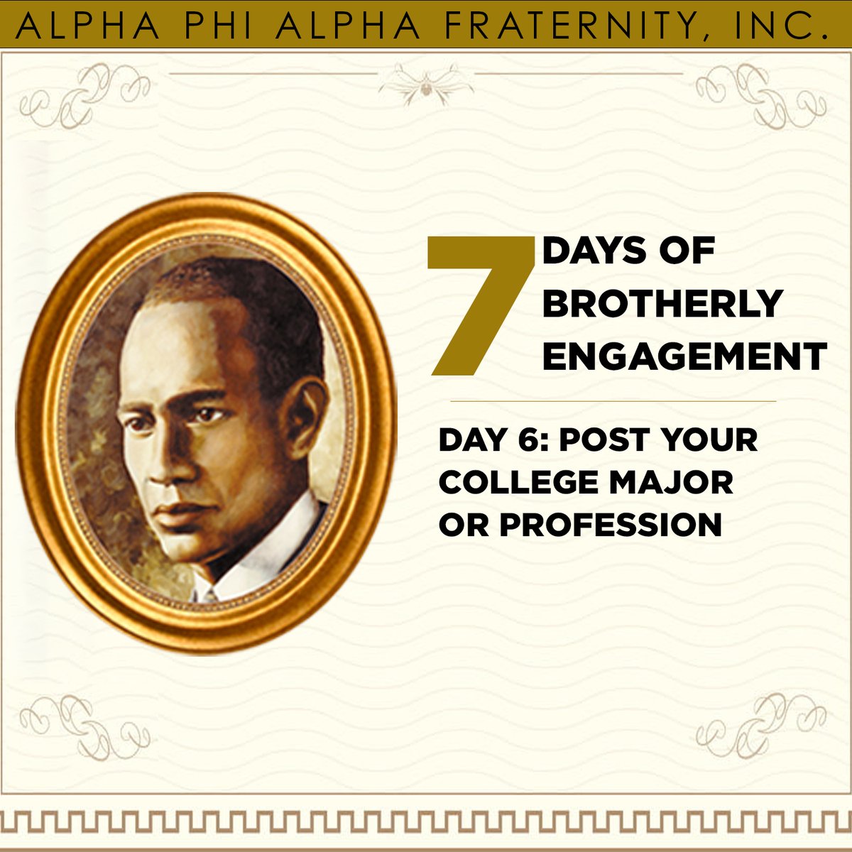 apa1906NETwork's tweet photo. Day 6 of our “7 Days of Brotherly Engagement” is all about celebrating you and your scholarship. Please list your college major or current profession in the thread and comments. https://t.co/DjU1ZEXWEu