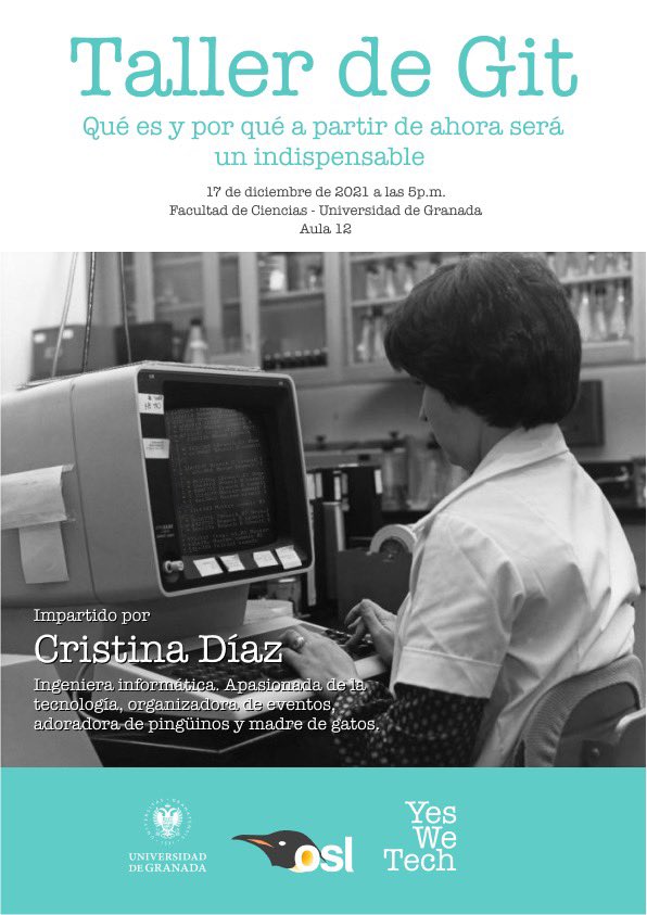 yeswetech_org's tweet photo. Se acaba el año pero nosotras seguimos preparando cositas.
Os traemos este taller de Git que hemos organizado con la colaboración de la @OSLUGR y la facultad de ciencias de @CanalUGR 😊
El día 17 a las 17 horas, en el aula 12 de ciencias. https://t.co/M0YFvg2qV7