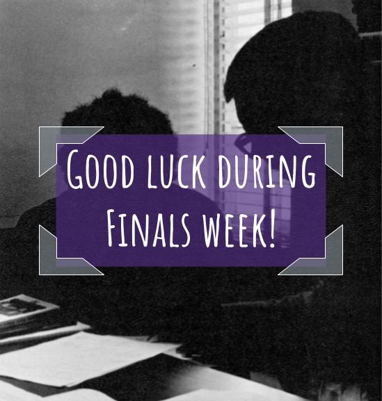 Wishing students luck during finals week!
Image courtesy of the 1972 Scroll.