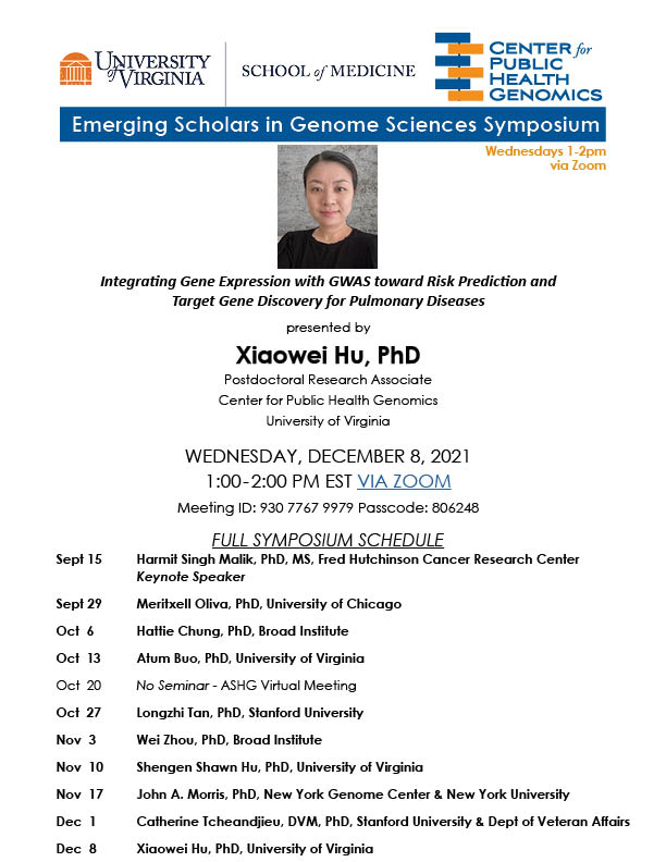 UVACPHG's tweet photo. Join us this Wed, 12/8 @ 1pm EST for our final seminar in the @UVACPHG Emerging Scholars in Genome Sciences Symposium series. Dr Xiaowei Hu will present a seminar via Zoom. #CPHG #ESSymposium #VirtualSymposium #PostdocSymposium https://t.co/x5gNeMdyuD