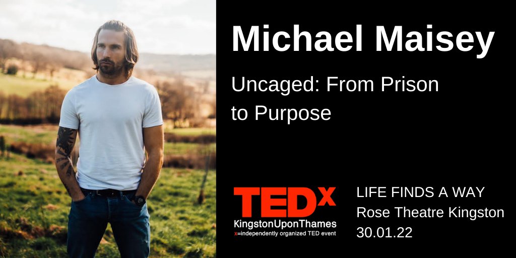 Speaker announcement! <a href="/Michael_Maisey/">Michael Maisey</a>'s powerful talk tells his story from prison to finding his purpose.  Full details and tickets are here >>> tedxkingston.com/attend/