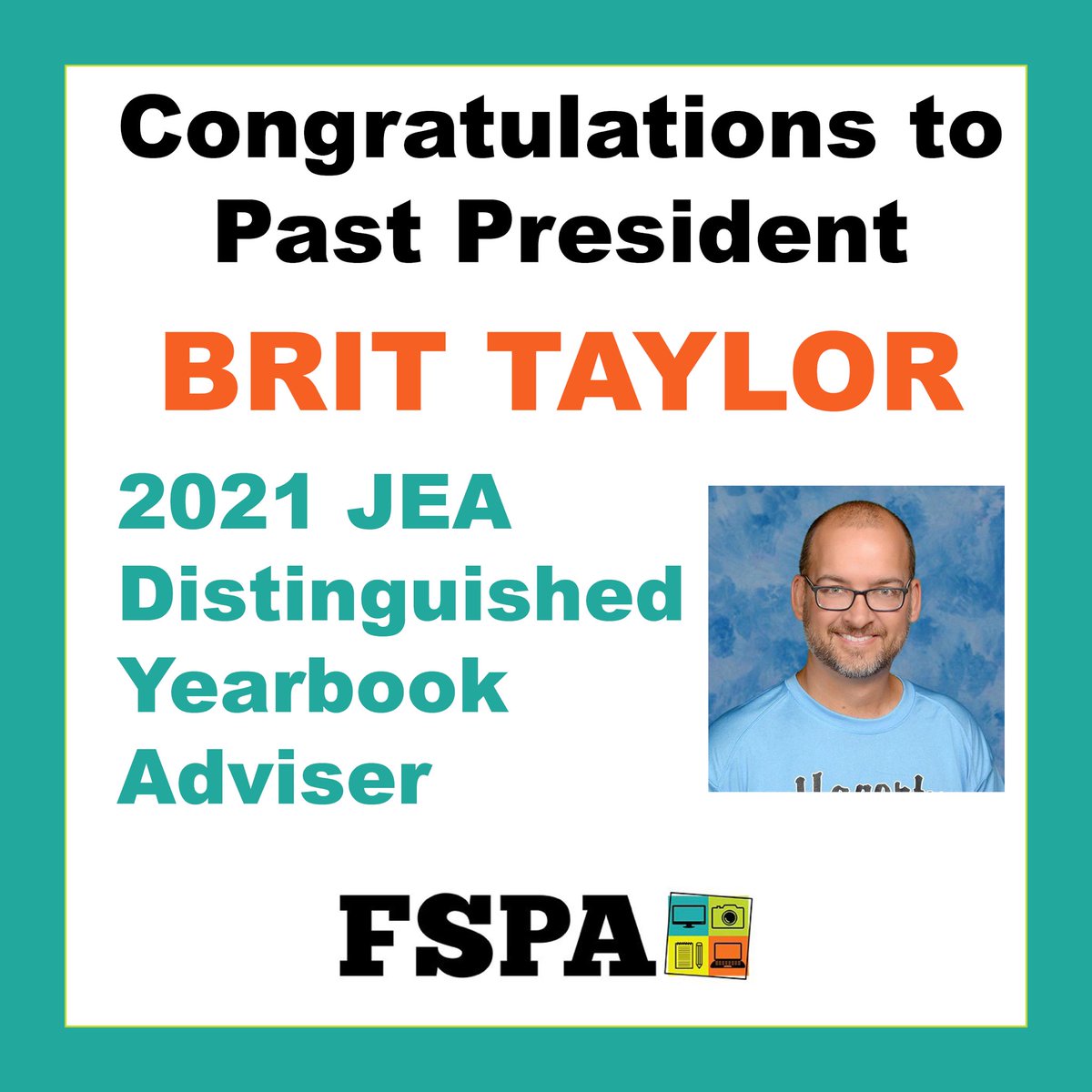 FSPA's tweet photo. Congratulations to @fspa Past President @britton_taylor! @nationalJEA https://t.co/Dt23zpeef0