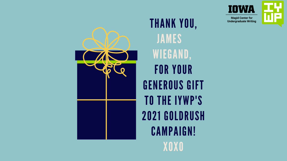 IYWP (@i_y_w_p) on Twitter photo Thank you to James Wiegand for your generous gift to the IYWP's GOLDrush campaign!
Want to join James and give to Iowa's K-12 students? Click here: uigoldrush.org/IYWP
Questions? iywp@uiowa.edu or DM us Thank you to James Wiegand for your generous gift to the IYWP's GOLDrush campaign!
Want to join James and give to Iowa's K-12 students? Click here: uigoldrush.org/IYWP
Questions? iywp@uiowa.edu or DM us