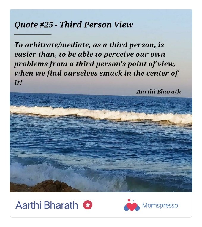 aarthibharath's tweet image. #50quotesin50days #aquoteaday #thirdPersonView #pointofView #problemsolving

If you like the story, click on the ❤ and leave your comments. Read Aarthi Bharath&apos;s story here: momspresso.com/parenting/pare…