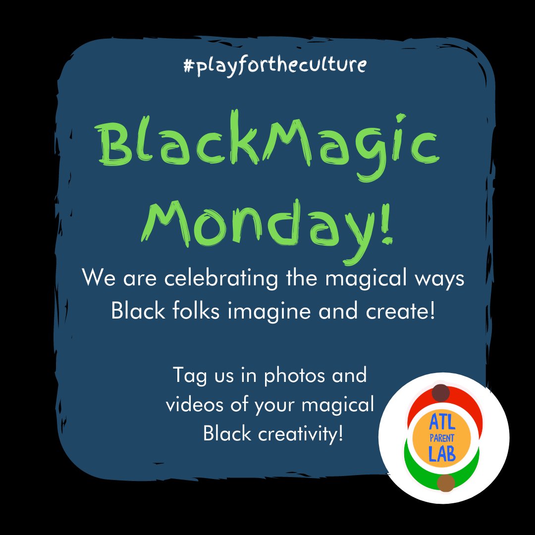 AtlParentLAB's tweet image. Join us in celebrating #BlackMagicMonday by tagging us in Black art, painting, crafts, and more! 👩🏽‍🎨🎨✨⁠

#PlayForTheCultureWeek #ATLParentLAB