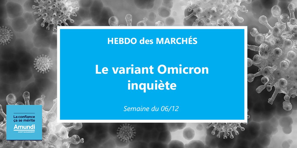 📜 #HebdoDesMarchés | Retrouvez la synthèse des événements de la semaine dernière sur les marchés.

➡ Cette semaine, découvrez notre analyse sur le variant Omicron qui inquiète les marchés financiers et met une nouvelle fois au défi les pays. ⤵
ow.ly/ECOc50H4hLc