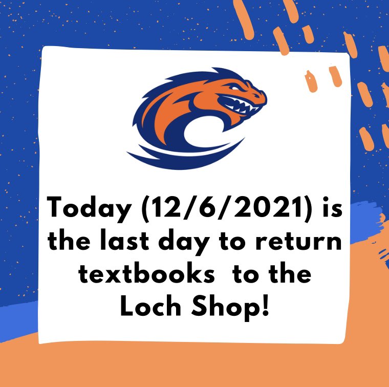 Remember today is the last day to return textbooks to the Loch Shop! The Loch Shop closes at 5pm today! #ClaytonStateUniversity #WeAreLakerNation