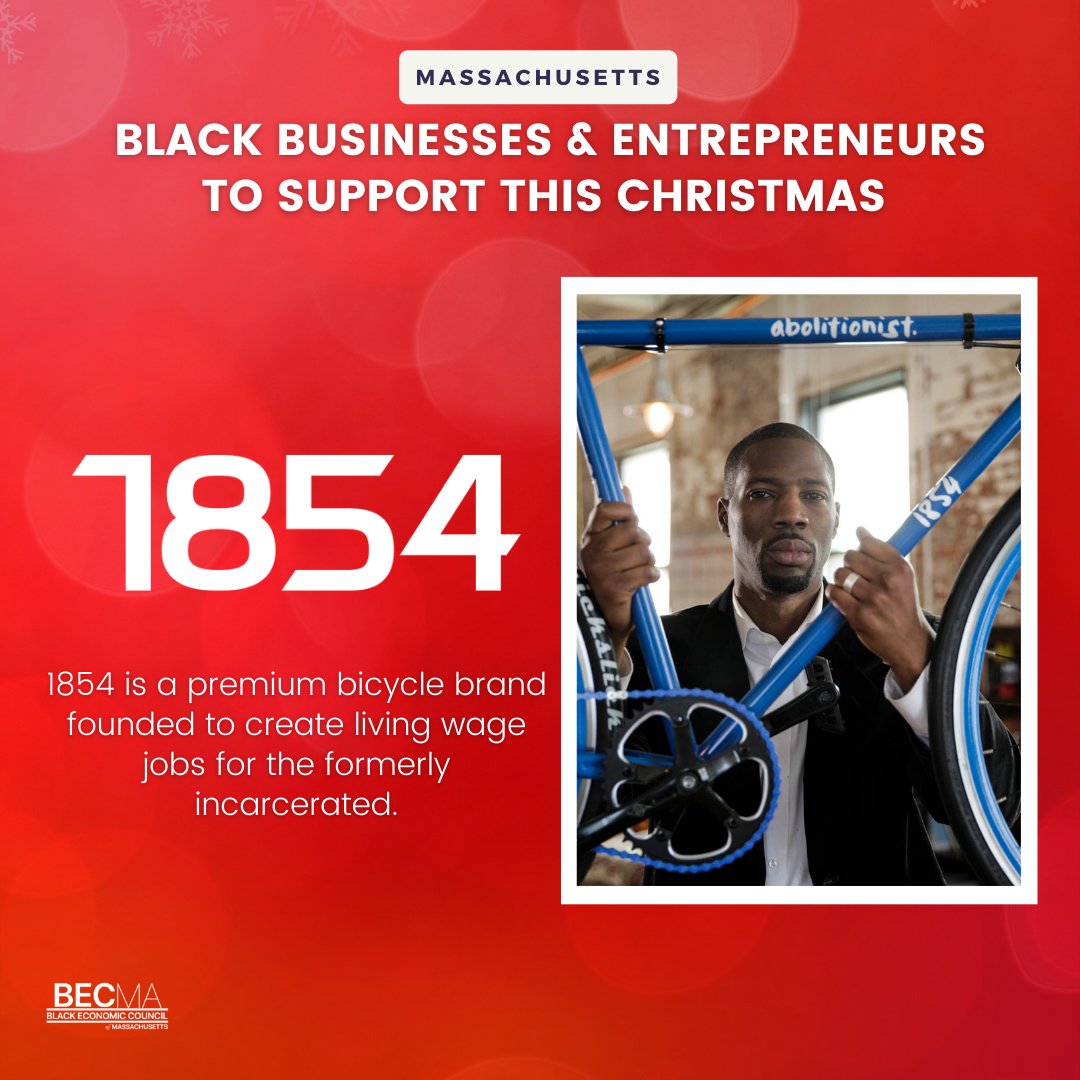 DAY 6️⃣| 25 days, 25 Black Businesses &amp; Entrepreneurs based in Massachusetts

<a href="/1854CyclingCo/">1854 Inc.</a> is a premium bicycle brand founded to create living wage jobs for the formerly incarcerated.

📍1854cycling.com/shop/ 

#supportblackbusinesses #25DaysofChristmas