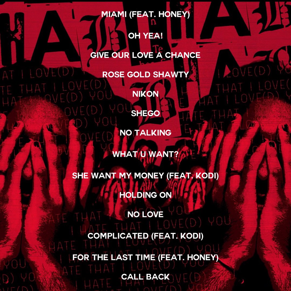officiallyhabi's tweet photo. 14 Songs on February 14th. i hate that i love(d) you. https://t.co/sQbkV0HIca