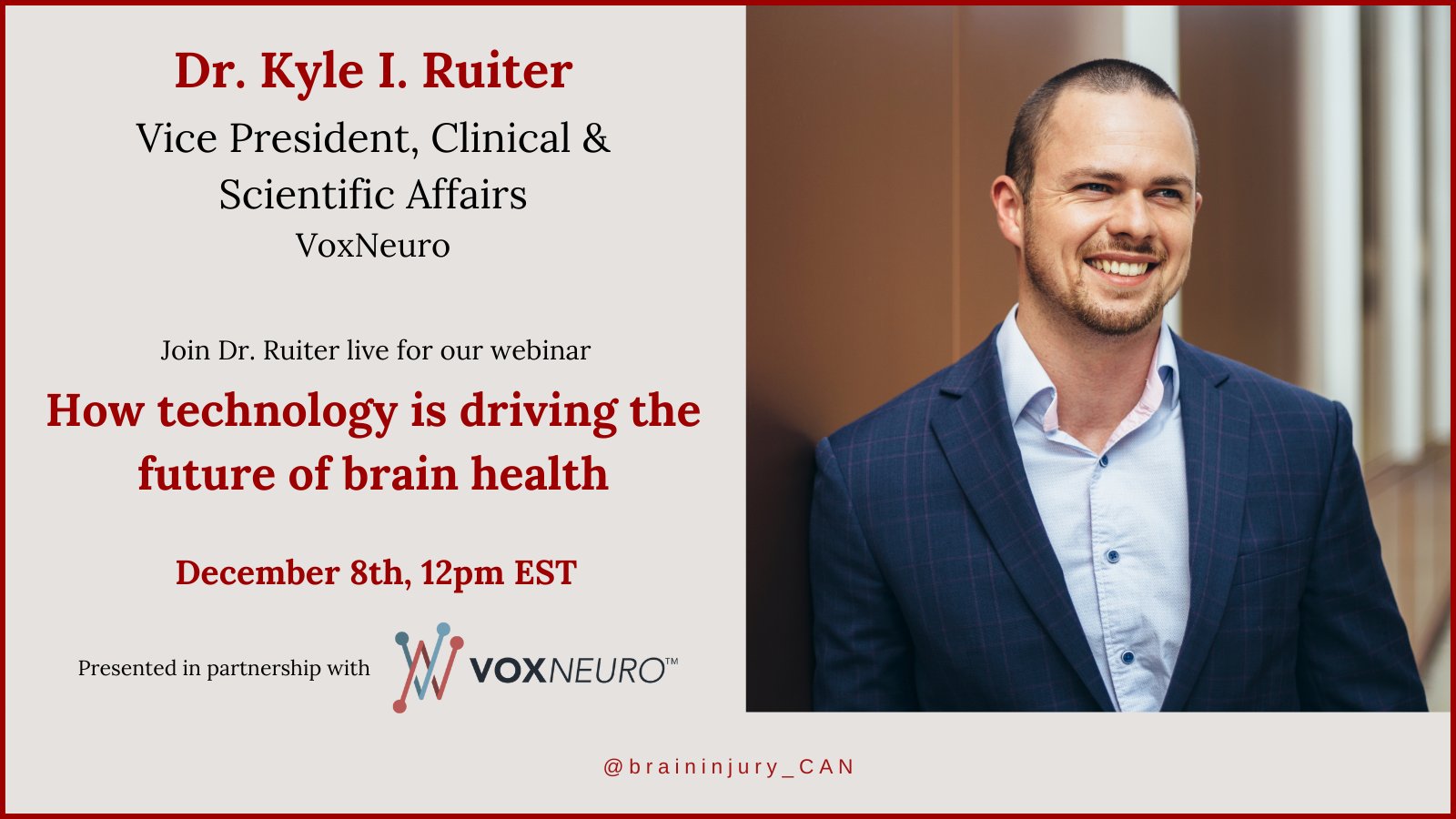 Welvarend wraak koolhydraat Brain Injury Canada on Twitter: "Dr. Ruiter is a neuroscientist responsible  for VoxNeuro's standard of care for patients. This role includes expanding  the medical applications of VoxNeuro's technology. Join Dr. Ruiter for