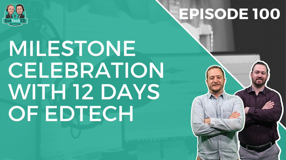 WeGotTechED's tweet photo. In episode 100, We reflect &amp; celebrate the milestone by releasing the #12daysofedtech.  Follow along with us as we release 12 mini-episodes on our youtube channel!  Listen 🎙️https://t.co/kTbWSV8sOQ &amp; follow our Youtube channel https://t.co/P1ku6XLtNz #edutwitter #teachersrock https://t.co/VO84GfDGNU