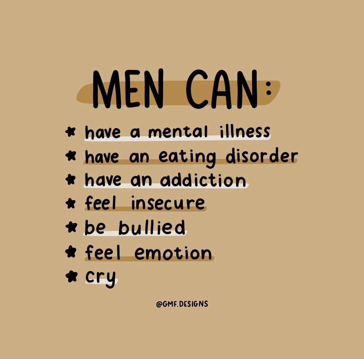 FYI: Men can feel and experience all of these and sooo much more! Let's create a safe space for them to be vocal about it. 
-
Image via <a href="/GMFDESIGNS/">GMF DESIGNS</a>